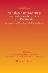 Der Althistoriker Franz Hampl Zwischen Nationalsozialismus Und Demokratie