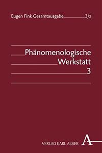 Phanomenologische Werkstatt