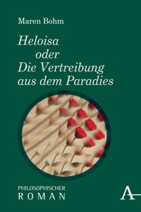 Heloisa Oder Die Vertreibung Aus Dem Paradies