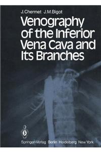 Venography of the Inferior Vena Cava and its Branches