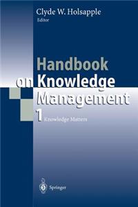 Handbook on Knowledge Management 1