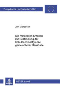 Die Materiellen Kriterien Zur Bestimmung Der Schuldendienstgrenze Gemeindlicher Haushalte