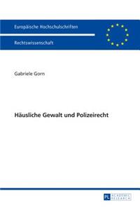 Haeusliche Gewalt und Polizeirecht