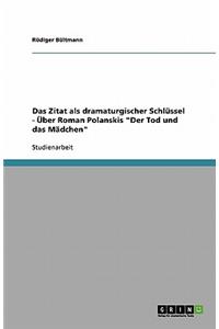 Das Zitat als dramaturgischer Schlüssel - Über Roman Polanskis Der Tod und das Mädchen