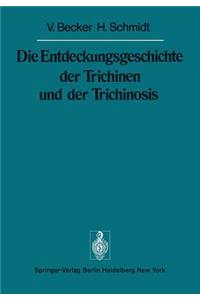 Entdeckungsgeschichte Der Trichinen Und Der Trichinosis
