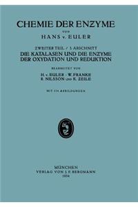 Die Katalasen und die Enzyme der Oxydation und Reduktion