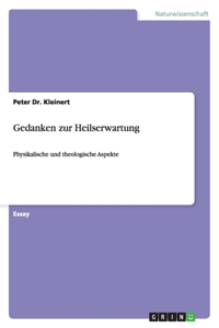 Gedanken zur Heilserwartung