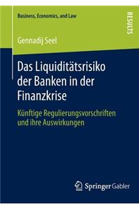 Das Liquiditätsrisiko der Banken in der Finanzkrise