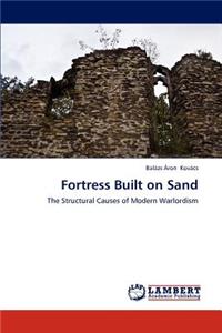 Fortress Built on Sand