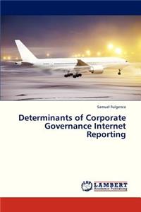 Determinants of Corporate Governance Internet Reporting