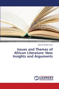 Issues and Themes of African Literature