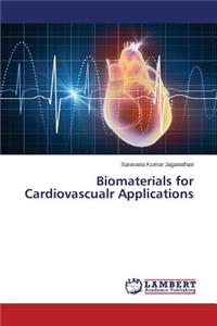 Biomaterials for Cardiovascualr Applications