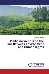 Public Awareness on the Link Between Environment and Human Rights