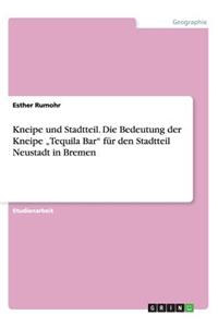 Kneipe und Stadtteil. Die Bedeutung der Kneipe 