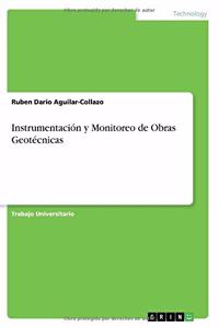Instrumentación y Monitoreo de Obras Geotécnicas