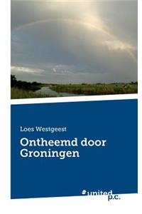 Ontheemd door Groningen