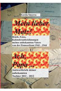 Mein lieber Matz!....Ach Papa....