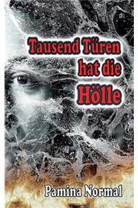 Tausend Türen hat die Hölle