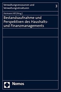 Bestandsaufnahme Und Perspektiven Des Haushalts- Und Finanzmanagements