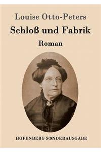 Schloß und Fabrik