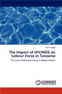 The Impact of HIV/AIDS on Labour Force in Tanzania