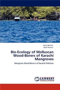 Bio-Ecology of Molluscan Wood-Borers of Karachi Mangroves