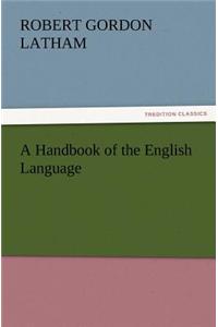 Handbook of the English Language