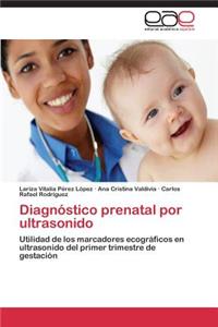 Diagnostico Prenatal Por Ultrasonido