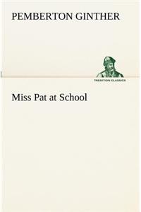 Miss Pat at School