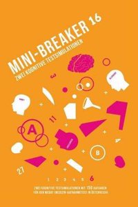 Mini-Breaker 16, Band 6: Kognitive Testsimulation: Zwei Kognitive Testsimulationen (150 Aufgaben) Fur Den Medizin-Aufnahmetest (Medat)