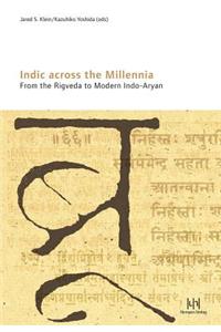 Indic Across the Millennia. from the Rigveda to Modern Indo-Aryan