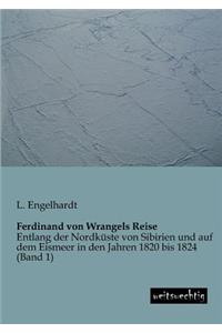 Ferdinand Von Wrangels Reise