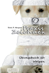 Praxis Zeichnen - Übungsbuch 10