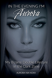 In the evening I am Aurora