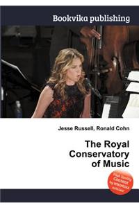The Royal Conservatory of Music