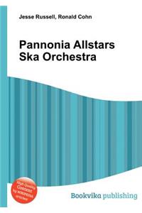 Pannonia Allstars Ska Orchestra