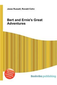 Bert and Ernie's Great Adventures