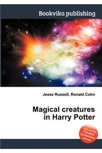 Magical Creatures in Harry Potter
