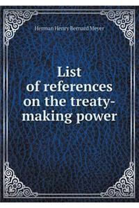 List of References on the Treaty-Making Power