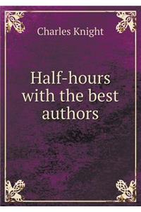 Half-Hours with the Best Authors