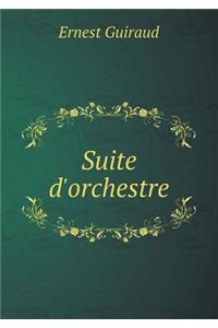 Suite d'Orchestre