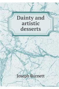 Dainty and Artistic Desserts