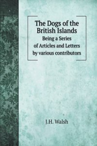 The Dogs of the British Islands