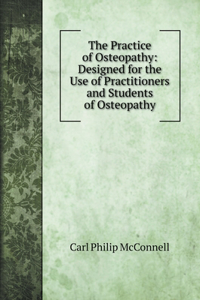 The Practice of Osteopathy