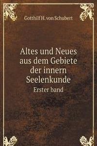 Altes und Neues aus dem Gebiete der innern Seelenkunde