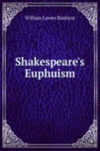 Shakespeare's Euphuism