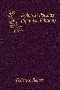 Dolores: Poesias (Spanish Edition)