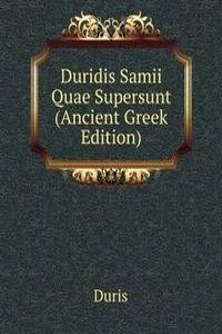 Duridis Samii Quae Supersunt (Ancient Greek Edition)