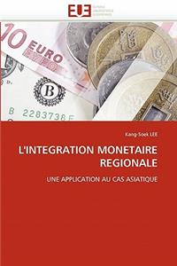 L''integration Monetaire Regionale