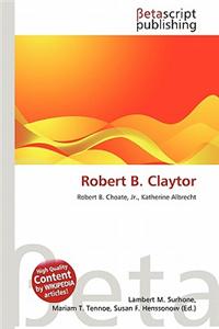 Robert B. Claytor